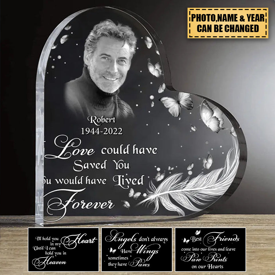 Custom Personalized Photo Crystal Heart - Memorial Gift Idea - If Love Could Have Saved You, You Would Have Lived Forever