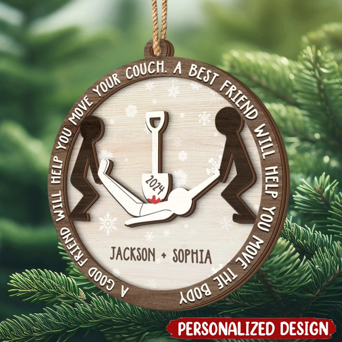 2024 New Release A Best Friend Will Help You Move The Body-Personalized  Wood Christmas Ornament-Christmas Gift For Best Friends