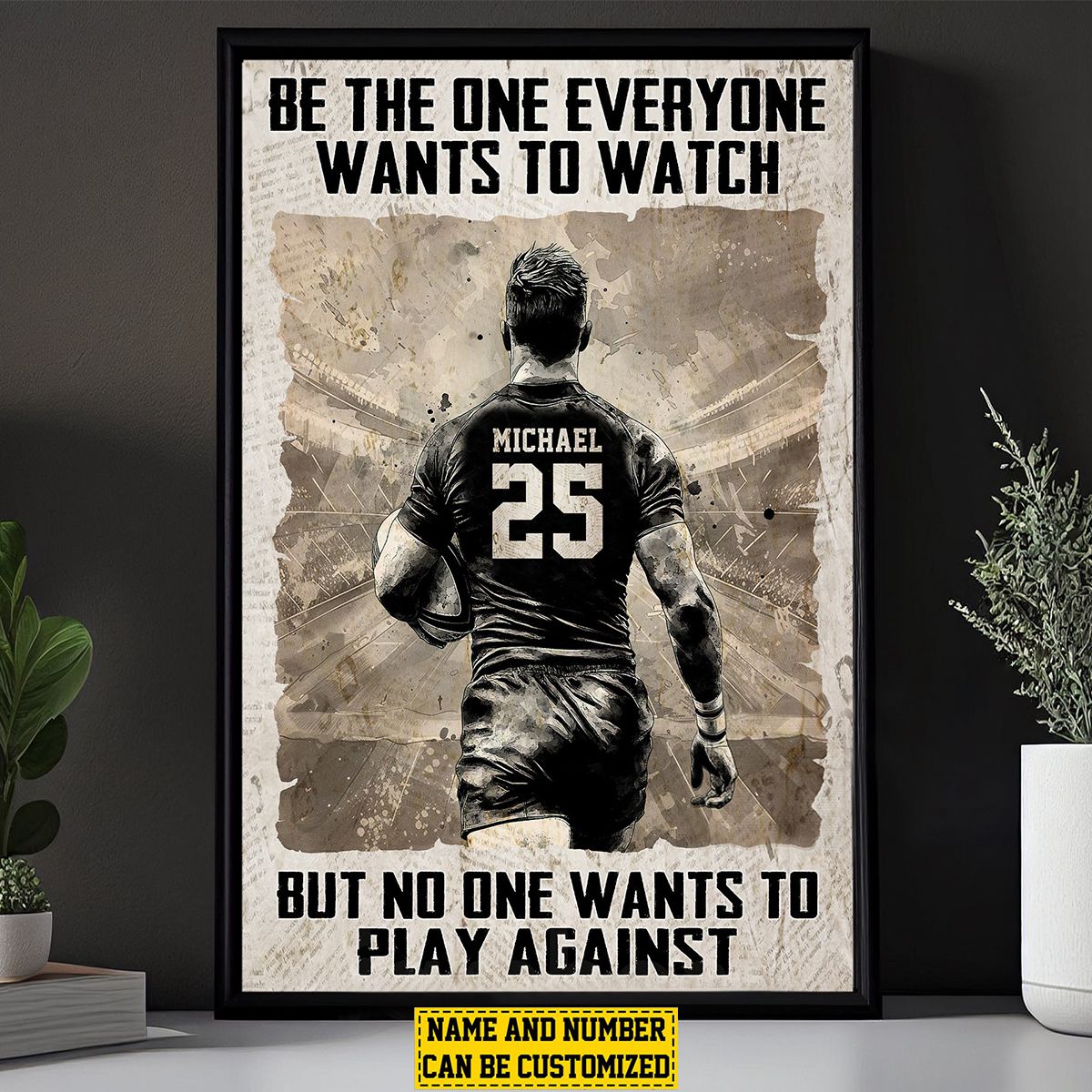 Be The One Everyone Wants To-Personalized Motivational Poster-Poster Gift For Rugby Lovers