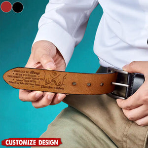 I Promise To Always Be By Your Side - Personalized Engraved Leather Belt