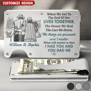 Couple When We Get To The End Of Our Lives Together - Personalized Card Wallet With Money Clip