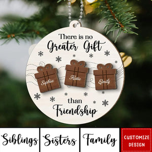 2024 New Release Friendship Siblings Family There Is No Greater Gift-Personalized Wooden Ornament