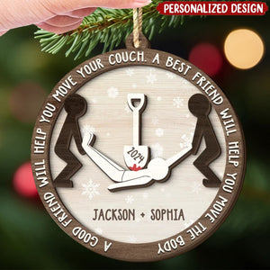 2024 New Release A Best Friend Will Help You Move The Body-Personalized  Wood Christmas Ornament-Christmas Gift For Best Friends