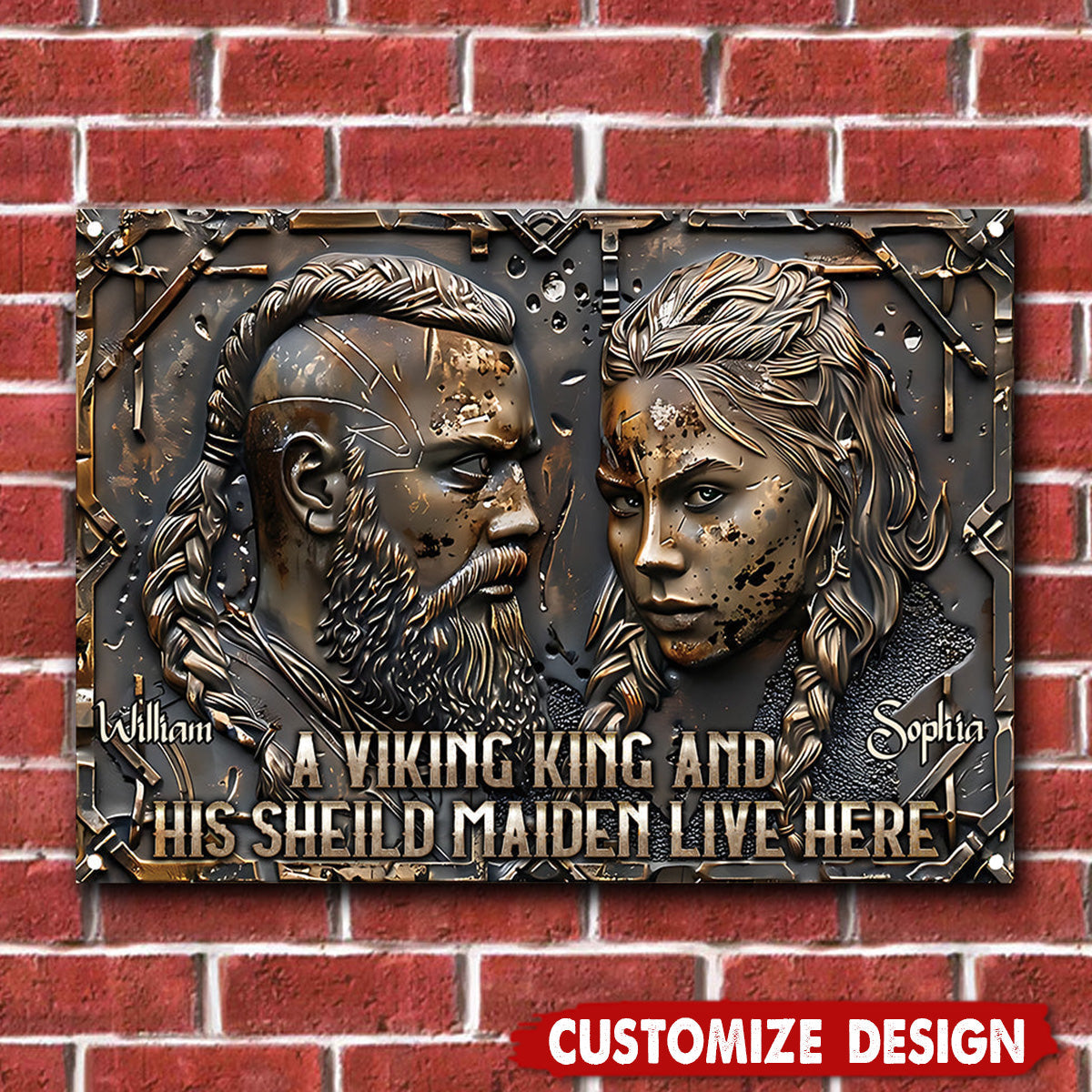 A Viking King And His Shieldmaiden Live Here - Personalized Viking Metal Sign