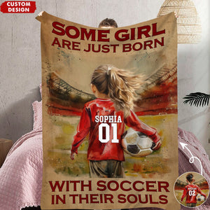 Some Boys Girls Are Just Born With Soccer-Personalized Soccer Blanket - Gift For Young Soccer Lovers