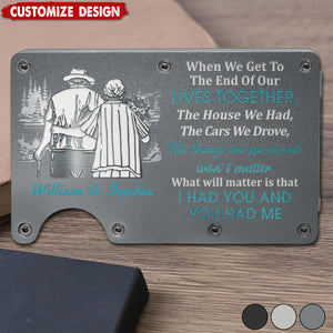 Couple When We Get To The End Of Our Lives Together - Personalized Card Wallet With Money Clip