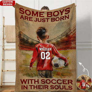 Some Boys Girls Are Just Born With Soccer-Personalized Soccer Blanket - Gift For Young Soccer Lovers