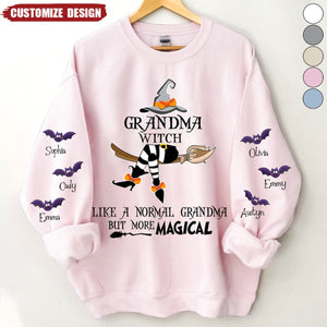 Grandma Witch Like A Normal Grandma But More Magical Sweatshirt- Gift For Grandma