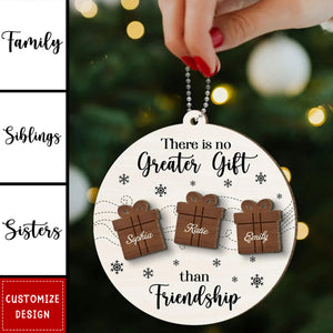 2024 New Release Friendship Siblings Family There Is No Greater Gift-Personalized Wooden Ornament