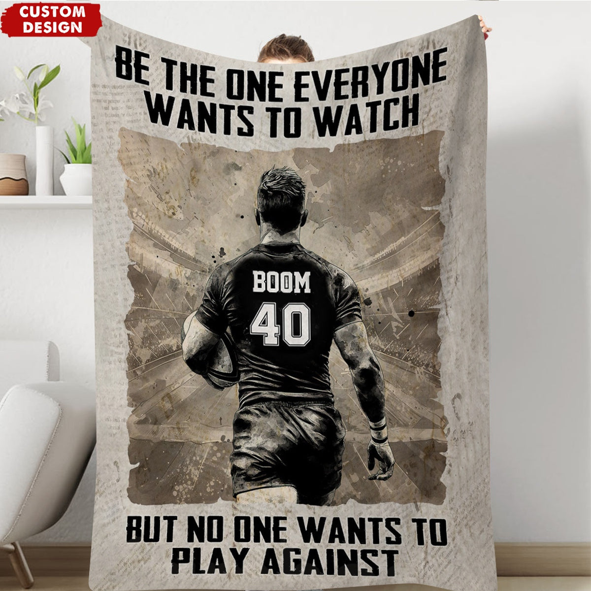 Be The One Everyone Wants To Be - Personalized Rugby Blanket - Gift For Rugby Lovers