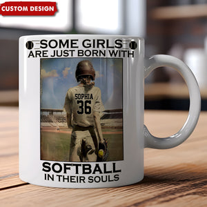 Some Girls Are Just Born With Softball - Personalized Softball Mug - Gift For Softball Lovers