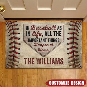 In Baseball As In Life All The Important Things - Personalized Baseball Doormat