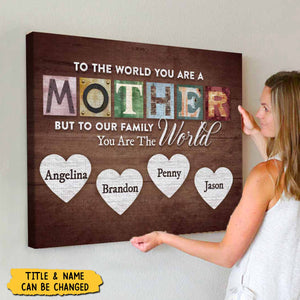 Mother/Grandma You Are The World Personalized Poster, Gift For Mom, Grandma