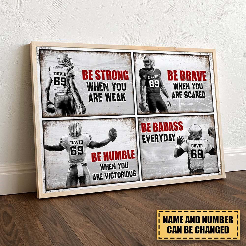 Be Strong When You Are Weak , Football Canvas Poster - OKBANDS