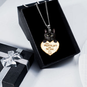 Black Cat -What Greater Gift Than The Love Of Dog Stainless Steel Necklace