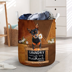 Miniature Pinchers Laundry Today Or Naked Tomorrow Laundry Basket