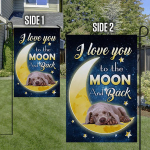 Weimaraner I Love You To The Moon And Back Garden Flag