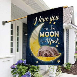 Weimaraner I Love You To The Moon And Back Garden Flag